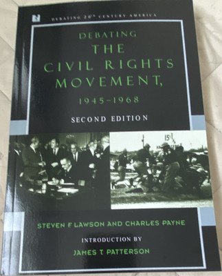 Debating the Civil Rights Movement Lawson & Payne 2nd Ed Perfect (2006)