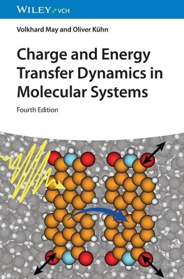 Charge and Energy Transfer Dynamics in Molecular Systems | Volkhard May (u. a.)
