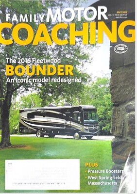 FMCA Family Motor Coaching MAGAZINE - May 2016 2016 Fleetwood Bounder ...