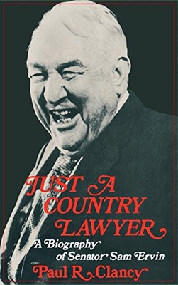 Just a Country Lawyer: A Biogr - Hardcover - ACCEPTABLE