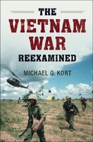 The Vietnam War Reexamined ~ Michael G. Kort ~ 9781107628175