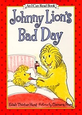 Johnny Lion's Bad Day Hardcover Edith Thacher Hurd
