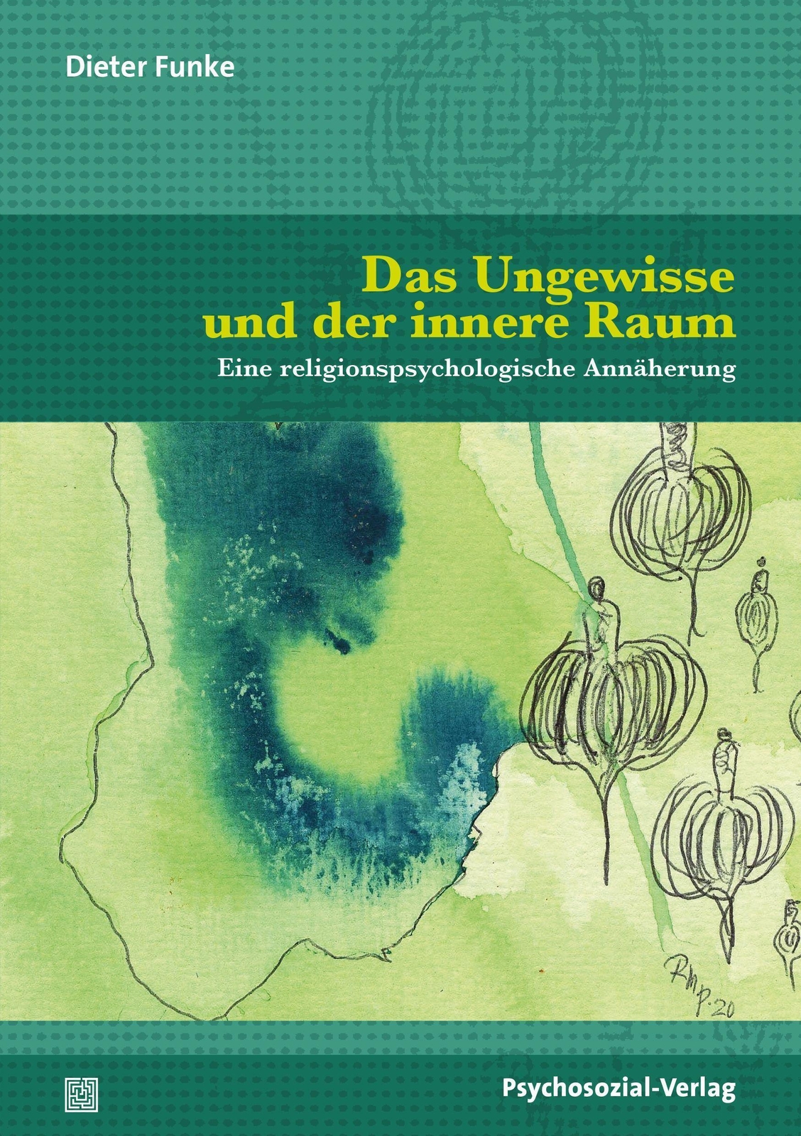 Das Ungewisse Und Der Innere Raum Dieter Funke