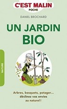 Un jardin bio, cest malin : arbres, bosquets, potager... ... | Livre | état bon