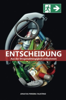 Entscheidung: Aus der Drogenabhangigkeit Entkommen Faustino Jonatas , Pereira: