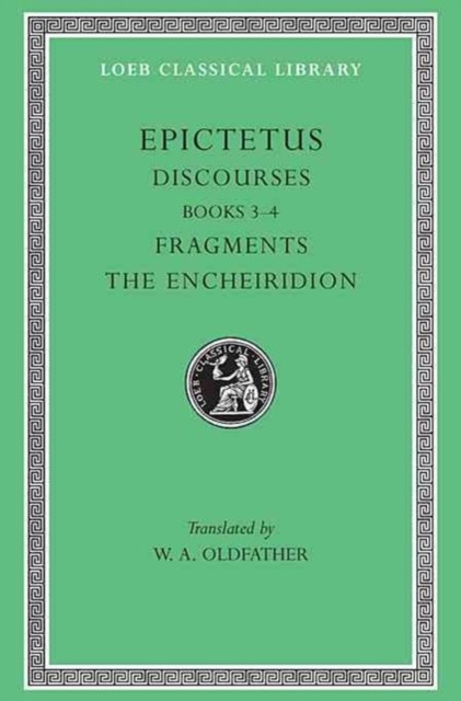 Discourses Books 3-4 Fragments Encheiridion Epictetus Loeb Classical Library - Image 4