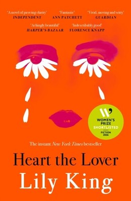 Heart the Lover by Lily King (Paperback Book)