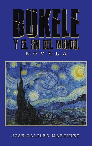 José Galileo MartíNez | Bukele Y El Fin Del Mundo. | Buch | Spanisch (2023)-image