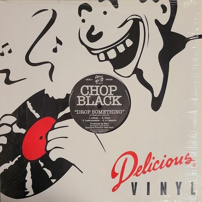 Chop Black - Drop Something / Dumped On Vinyl 12'' 0724285