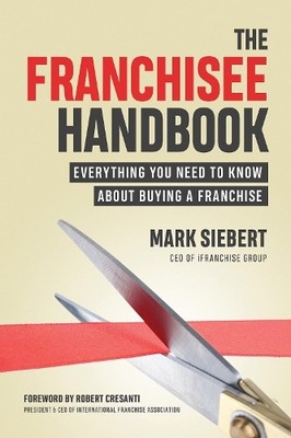 Mark Siebert The Franchisee Handbook (Paperback)