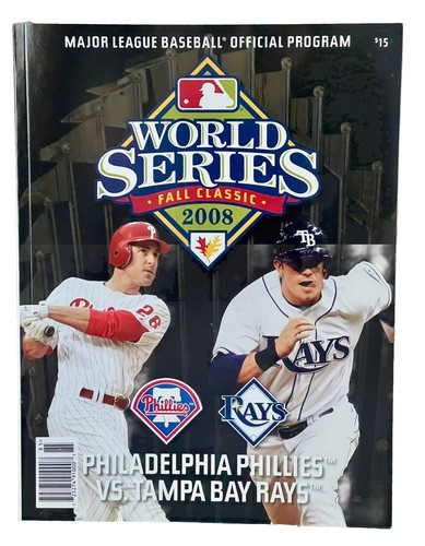 2008 MLB BASEBALL WORLD SERIES PROGRAM PHILADELPHIA PHILLIES VS TAMPA BAY RAYS