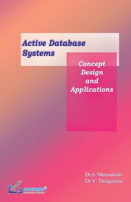 Active Database Systems Concept, Design and Applications by Dr S. Meenakshi Pape