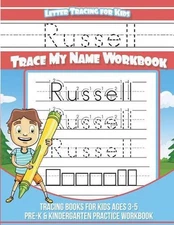 Russell Letter Tracing for Kids Trace My Name Workbook: Tracing Books for Kids A