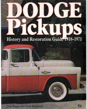 Dodge Pickups History And Restoration Guide 1918-1971