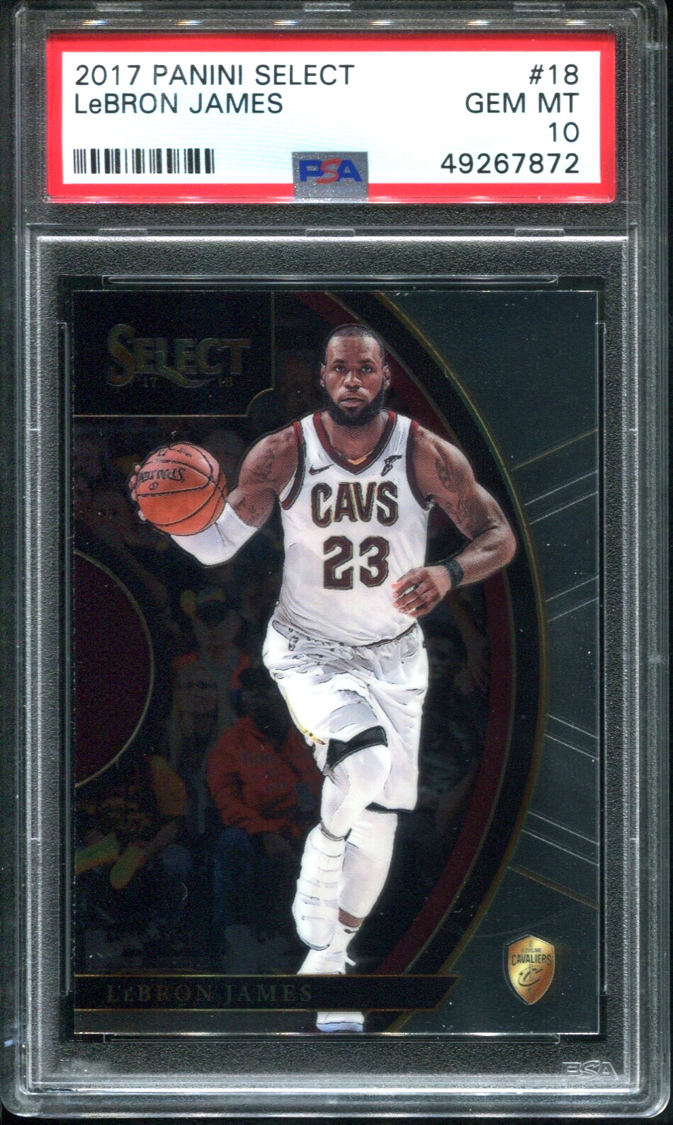 2017 Panini Select #18 LeBRON JAMES Cleveland Cavaliers PSA 10 GEM MINT