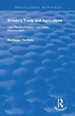 Britain's Trade and Agriculture: Their Recent Evolution - Paperback / softback N