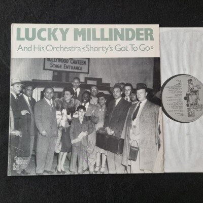 LUCKY MILLINDER - SHORTY'S GOT TO GO - VINYL / LP