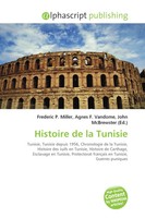 Frederic P. Miller (U. A.) | Histoire De La Tunisie | Taschenbuch | Englisch