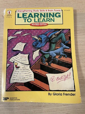 Learning to Learn : Strengthening Study Skills and Brain Power by Gloria Frender
