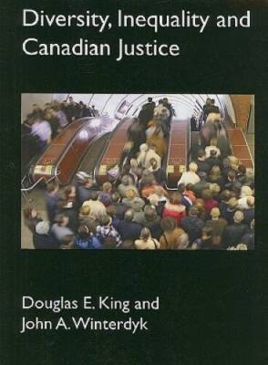 Diversity, Inequality and Canadian Justice - Paperback - GOOD