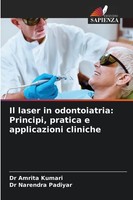 Amrita Kumari (U. A.) | Il Laser In Odontoiatria: Principi, Pratica E...