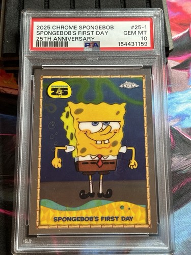 Topps 2025 Chrome SpongeBob SpongeBob's First Day #25-1 PSA 10