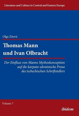 Thomas Mann und Ivan Olbracht: Der Einfluss von Manns Mythoskonzeption auf die k