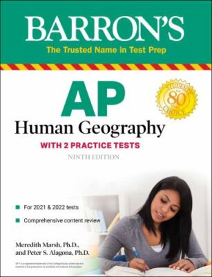 Barron's Test Prep Ser.: AP Human Geography : With 2 Practice Tests by Peter S.
