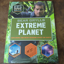 Extreme Planet by Bear Grylls (HC 2016)