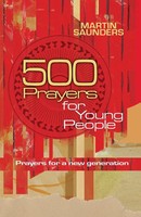 Martin Saunders | 500 Prayers For Young People | Taschenbuch | Englisch (2011)