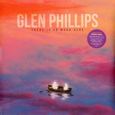 Glen Phillips - There Is So Much Here (Vinyl LP - 2022 - Original)