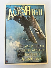 Aces High: War in the Air Over the Western Front 1914-18 Alan Clark PB 1974