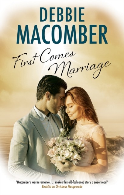 First Comes Marriage by Debbie Macomber (Hardback Book)