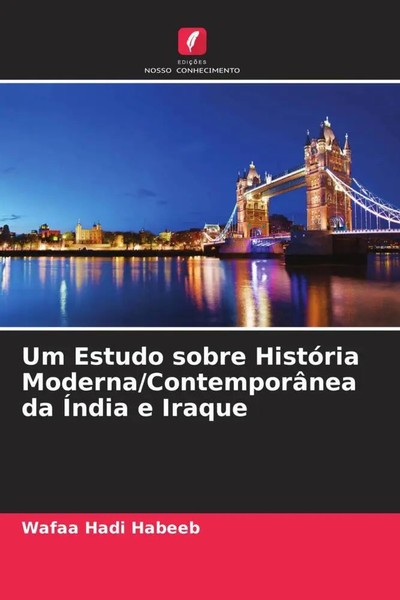 Wafaa Hadi Habeeb | Um Estudo Sobre HistóRia Moderna/ContemporâNea Da ÍNdia E...-image