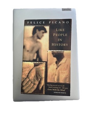 Like People In History, Felice Picano
