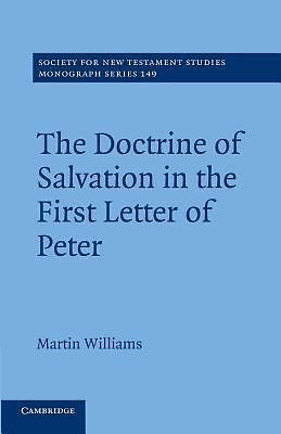 The Doctrine of Salvation in the First Letter of Peter Williams Paperback