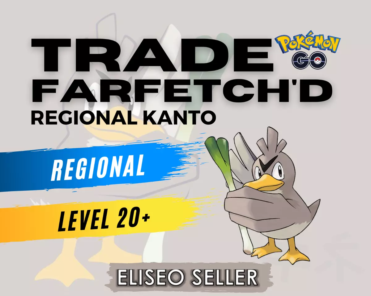 Farfetch'd Pokémon GO - Trade Farfetch'd - Regional Kanto - 20k Stardust -  Safe