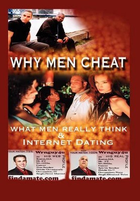 Why Men Cheat, What Men Really Think and Internet Dating by Maurice Dean (Englis