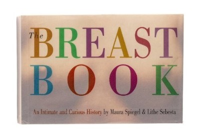 The Breast Book by Maura Spiegeal 0761121129 FREE Shipping