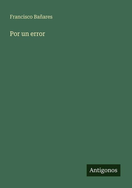 Francisco BañAres | Por Un Error | Taschenbuch | Spanisch (2025)-image