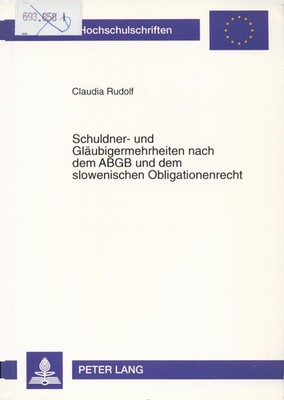 Schuldner- und Gläubigermehrheiten nach dem ABGB und dem slowenischen Obli 42591