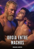 Manuel GarcíA | OrgíA Entre Machos | Buch | Spanisch (2026) | Tredition