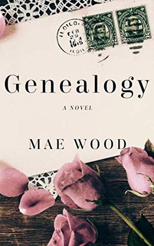 Genealogy: A novel - Wood, Mae