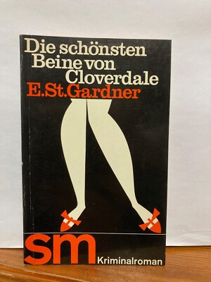 Die schönsten Beine von Cloverdale E. Gardner