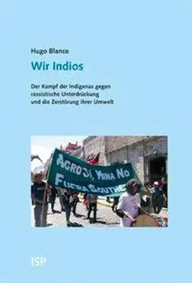 Hugo Blanco | Wir Indios | Taschenbuch | Deutsch (2011) | 175 S.