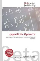 Lambert M. Surhone (U. A.) | Hypoelliptic Operator | Taschenbuch | Englisch