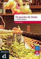 El Puesto De Frutas Y Otros Relatos Cortos. Buch Mit MP3- Download Leo Thoma
