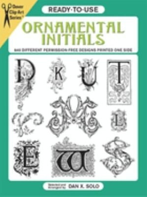 Ornamental Initials : 840 Different Copyright-Free Designs Printe