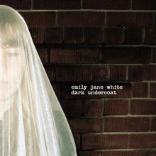 Dark Undercoat von Emily Jane White | CD | Zustand gut