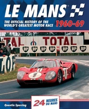 Le Mans 1960-69: The Official History Of The World's Greatest Motor Race by Spu,